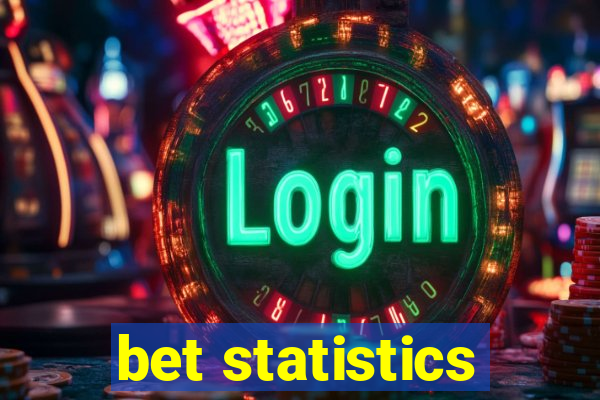 bet statistics